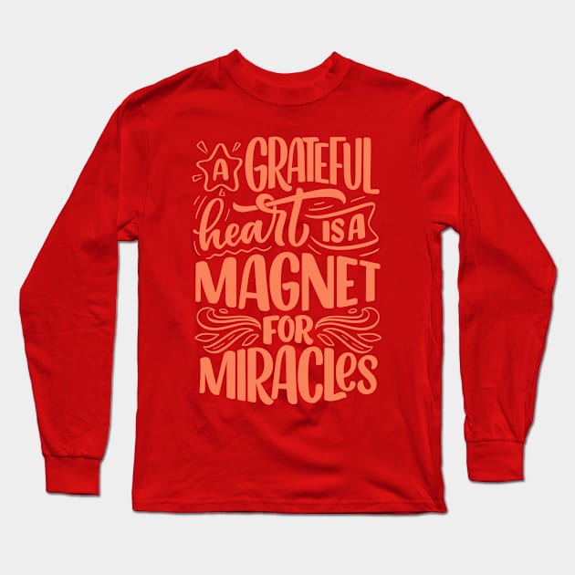 colection miracles an gratefull  pink Long Sleeve T-Shirt by Eva Passi Arts